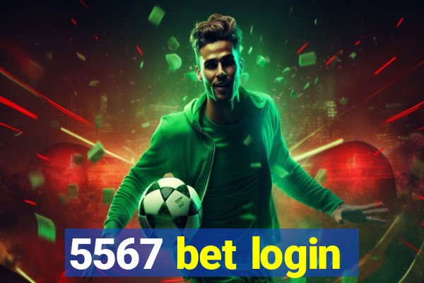 5567 bet login